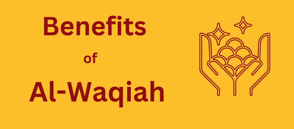 Benefits of Surah Al-Waqiah